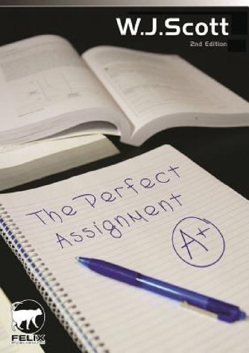 The Perfect Assignment by W. J. Scott