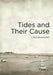 Tides and Their Cause by Bert Browne