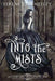 Into the Mists: Into the Mists Trilogy Book One by Serene Conneeley