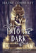 Into the Dark: Into the Mists Trilogy Book Two by Serene Conneeley
