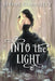 Into the Light: Into the Mists Trilogy Book Three by Serene Conneeley
