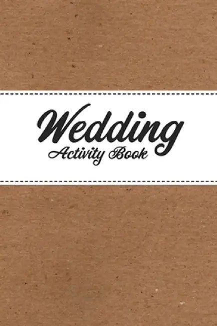 Wedding Activity Book by William C. Gibson