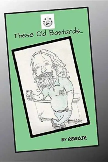 These Old Bastards... by Renoir