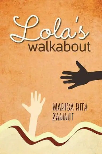 Lola's Walkabout by Marisa Rita Zammit