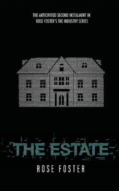 The Estate by Rose Foster
