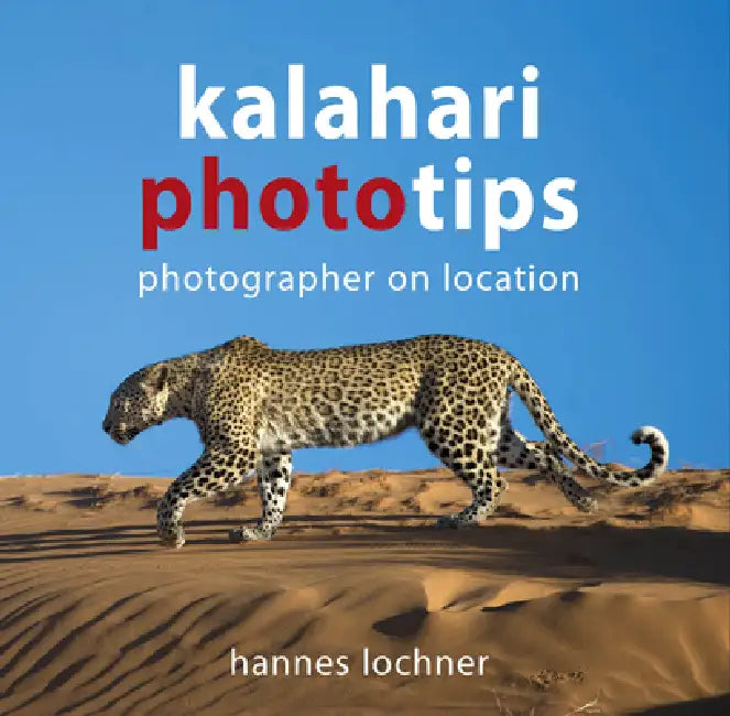 Kalahari Phototips by Hannes Lochner