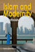 Islam and Modernity: An unfinished project by Raﬁk Abdessalem