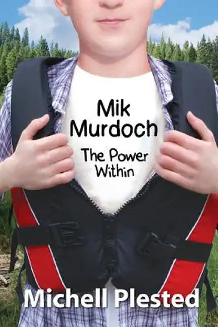 Mik Murdoch: The Power Within by Michell Plested