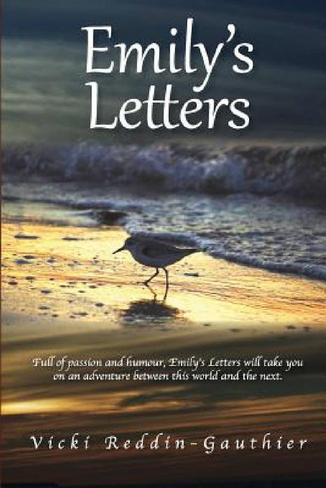 Emily's Letters by Vicki Reddin-Gauthier