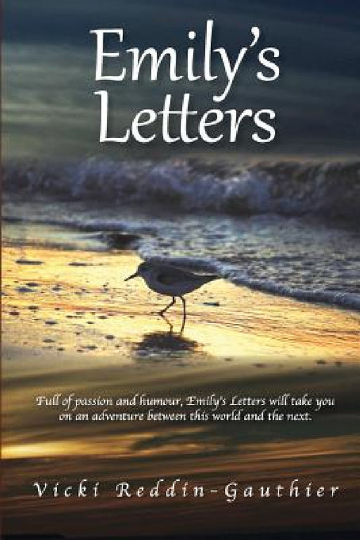 Emily's Letters by Vicki Reddin-Gauthier