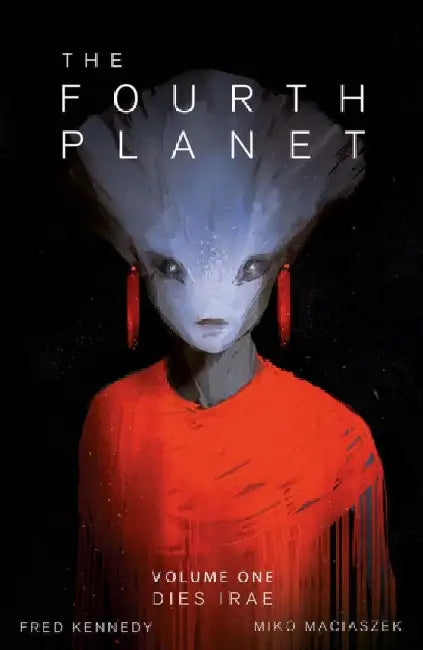 The Fourth Planet: Dies Irae by Fred Kennedy