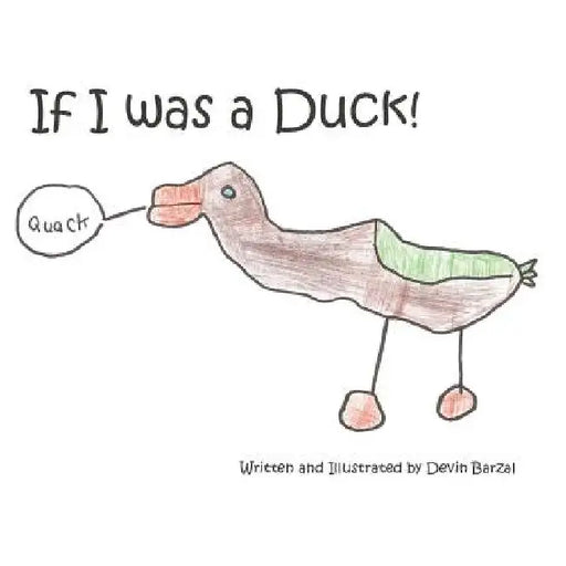 If I was a Duck by Devin Barzal
