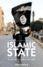 Islamic State: Its History, Ideology and Challenge by Joseph V. Micallef