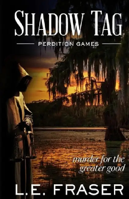 Shadow Tag, Perdition Games by L. E. Fraser