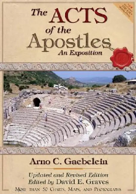 The Acts of the Apostles: An Expositon: Revised and Updated Edition by David Elton Graves