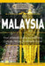 Malaysia: Your Ultimate Guide to Travel, Culture, History, Food and More!: Experience Everything Travel Guide Collection(TM) by Experience Everything Publishing