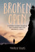 Broken Open: A Mother's Journey to Survive Her Children's Addiction and Mental Illness by Maureen Towns