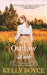 The Outlaw Bride: The Brides of Fatal Bluff by Kelly Boyce
