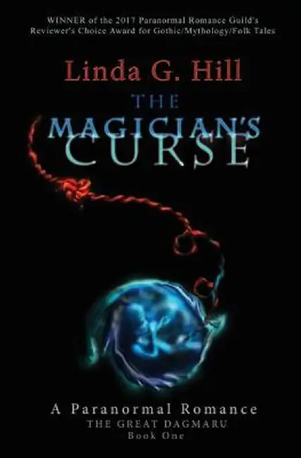 The Magician's Curse: A Paranormal Romance by Linda G. Hill