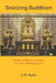 Sinicizing Buddhism: Studies in Doctrine, Practice, Fine Arts, Performing Arts by A. W. Barber