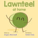 Lawnteel at Home by Annie Chau