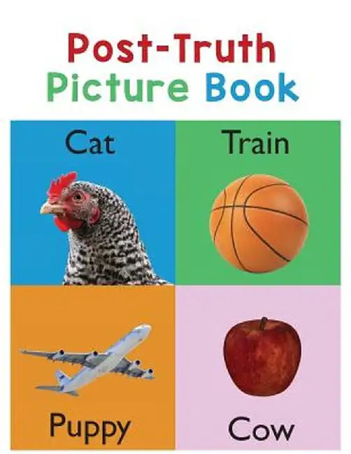 Post-Truth Picture Book by Donna J. Roberts