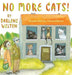 No More Cats! by Darlene Welton, Maria Gibson