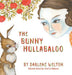 The Bunny Hullabaloo by Darlene Welton, Maria Gibson