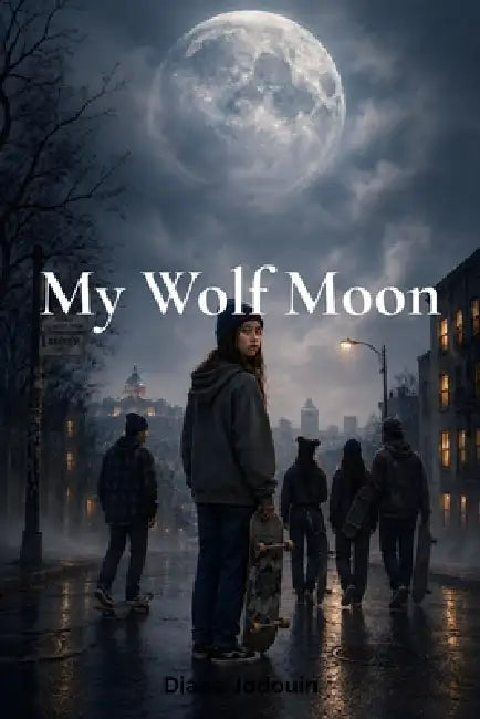 My Wolf Moon by Diane Jodouin