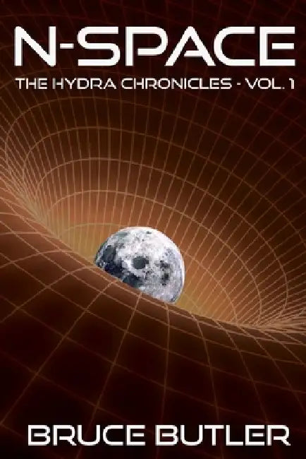 n-Space: The HYDRA Chronicles - Vol. 1 by Bruce Butler