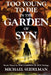 Too Young to Die in the Garden of Syn by Michael Seidelman