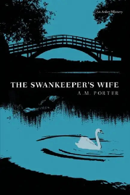 The Swankeeper's Wife by Porter, A. M.
