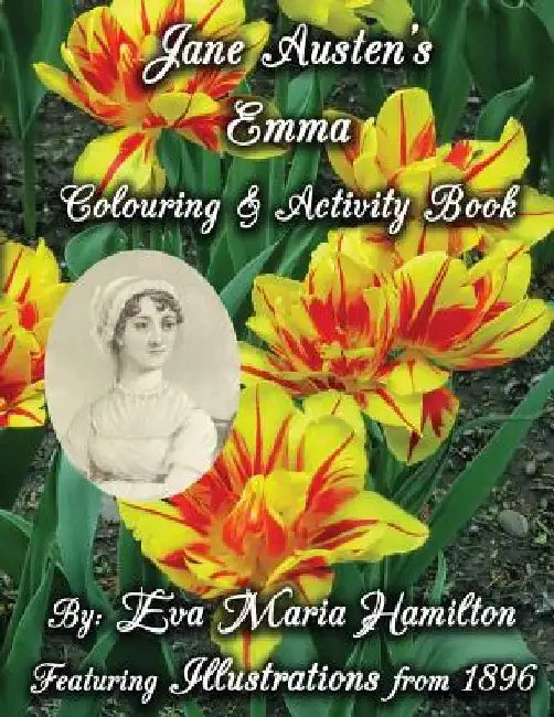Jane Austen's Emma Colouring & Activity Book: Featuring Illustrations from 1896 by Eva Maria Hamilton