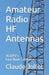 Amateur Radio HF Antennas: VE2DPE's Four-Book Collection by Claude Jollet