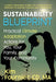 Sustainability Blueprint: Practical Climate Adaptation Actions for You, Your Family, and Your Community by CD Ma Fournier