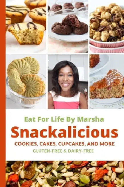 Eat For Life By Marsha - Snackalicious by Marsha Hebert
