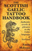 The Scottish Gaelic Tattoo Handbook: Authentic Words and Phrases in the Celtic Language of Scotland by Emily McEwan
