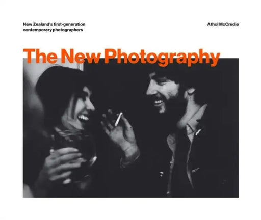 The New Photography by Athol McCredie