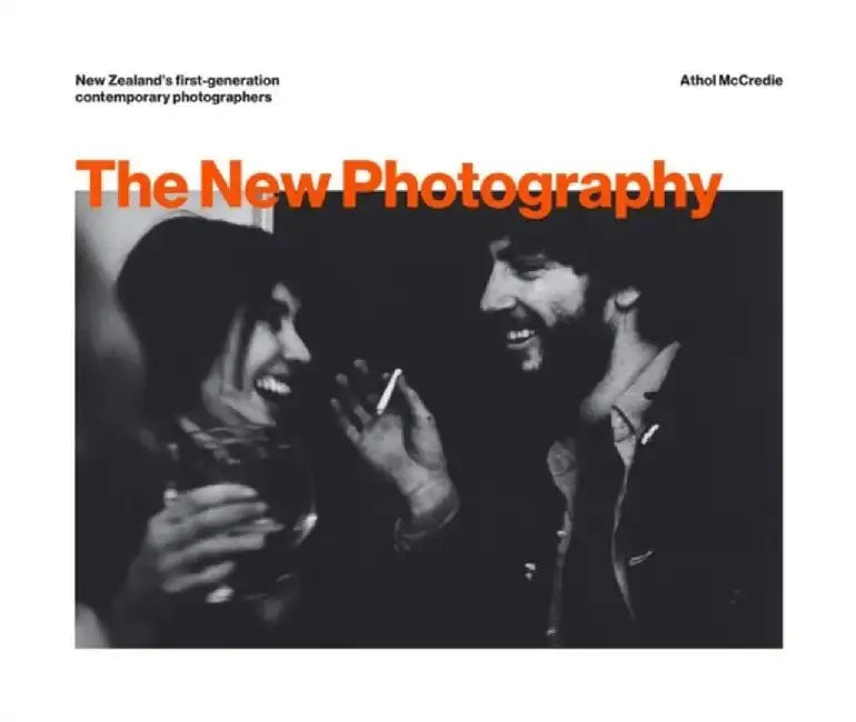 The New Photography by Athol McCredie