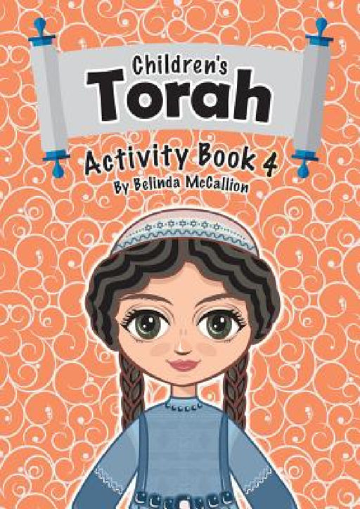 Children's Torah Activity Book 4 by Belinda McCallion