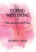 Coping with Dying: The Loss of a Loved One by George A. F. Seber