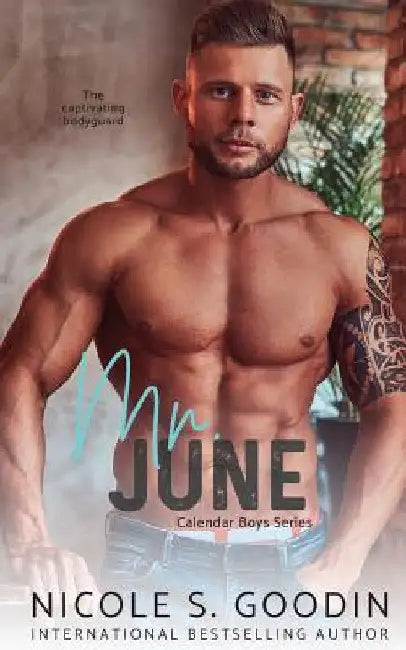 Mr. June: An Enemies to Lovers Romance by Nicole S. Goodin