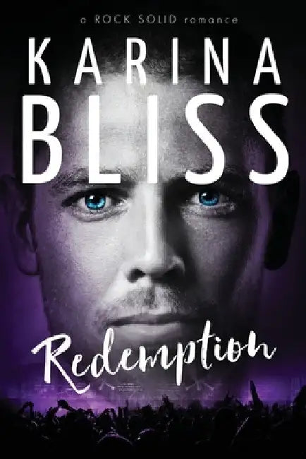 Redemption: a ROCK SOLID romance by Karina Bliss
