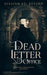 The Dead Letter Office: A Gothic Paranormal Romance by Gillian St Kevern