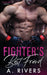 Fighter's Best Friend: A Friends to Lovers Sports Romance by A. Rivers