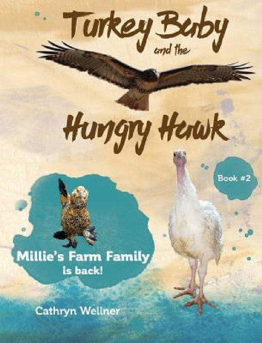 Turkey Baby and the Hungry Hawk by Cathryn Wellner