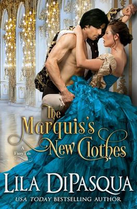 The Marquis's New Clothes by DiPasqua, Lila