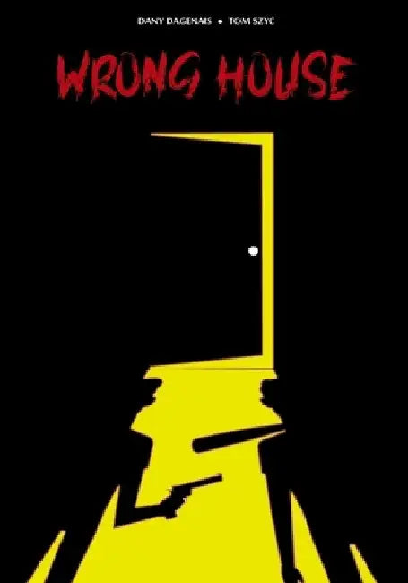 Wrong House by Tom Szyc