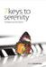 7 Keys to Serenity: Creating Harmony Within by Serge Mazerand