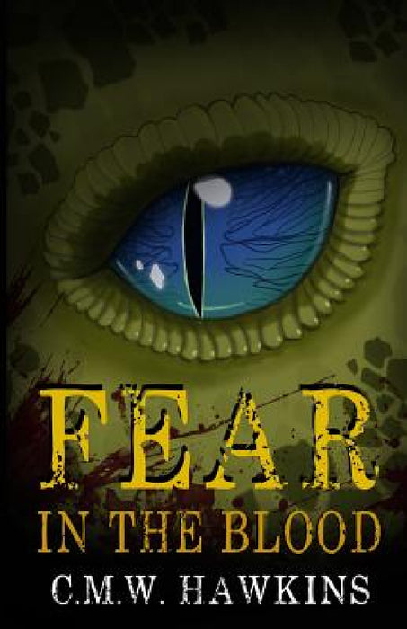 Fear in the Blood by C. M. W. Hawkins